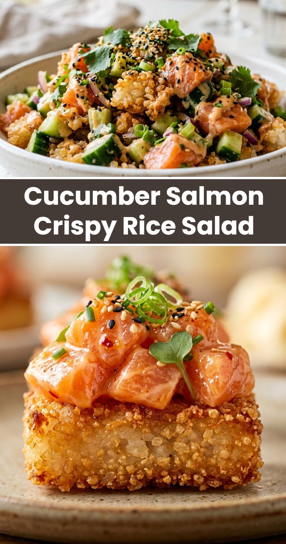 Cucumber Salmon Crispy Rice Salad