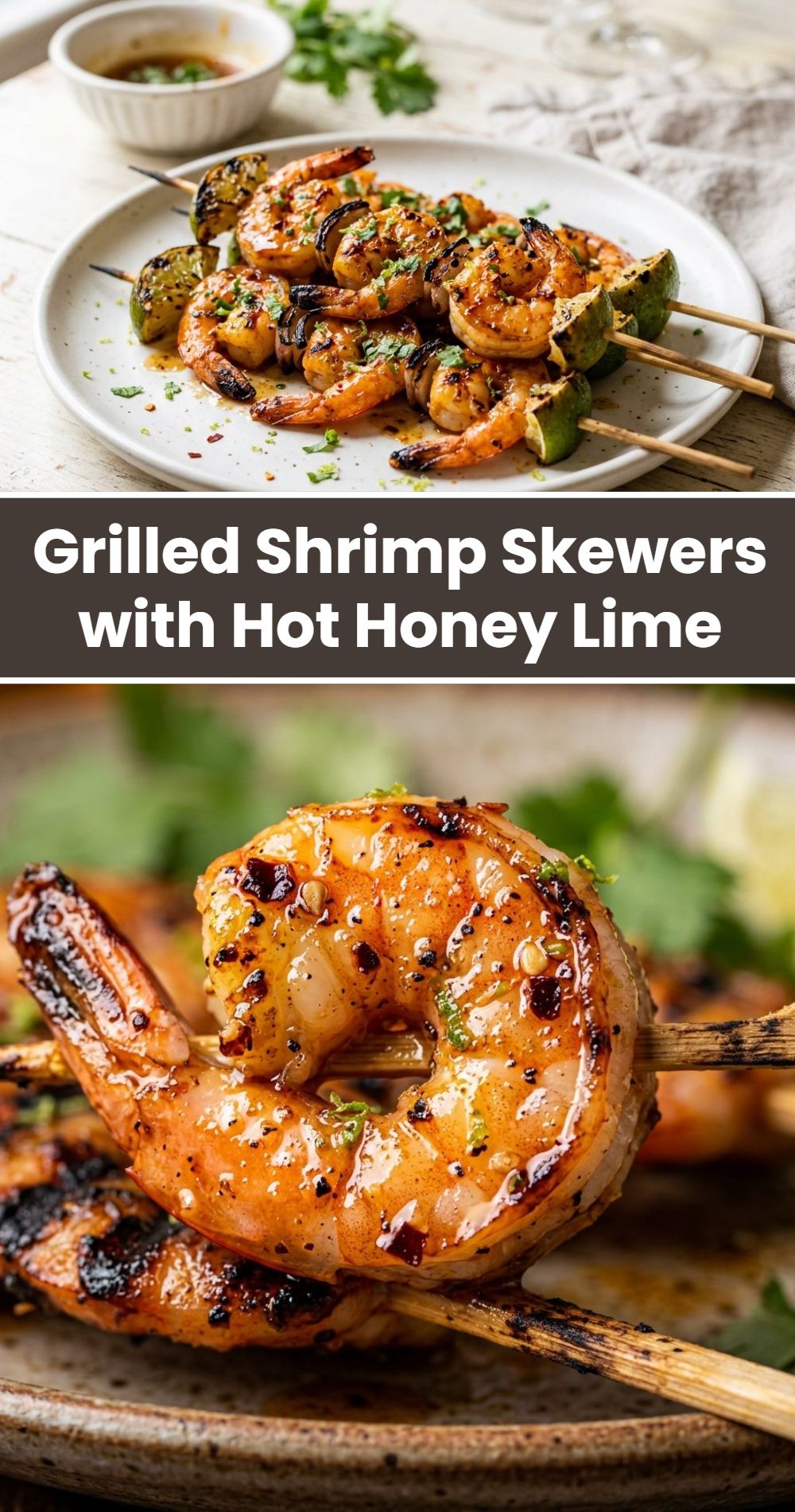 Grilled Shrimp Skewers Hot Honey Lime
