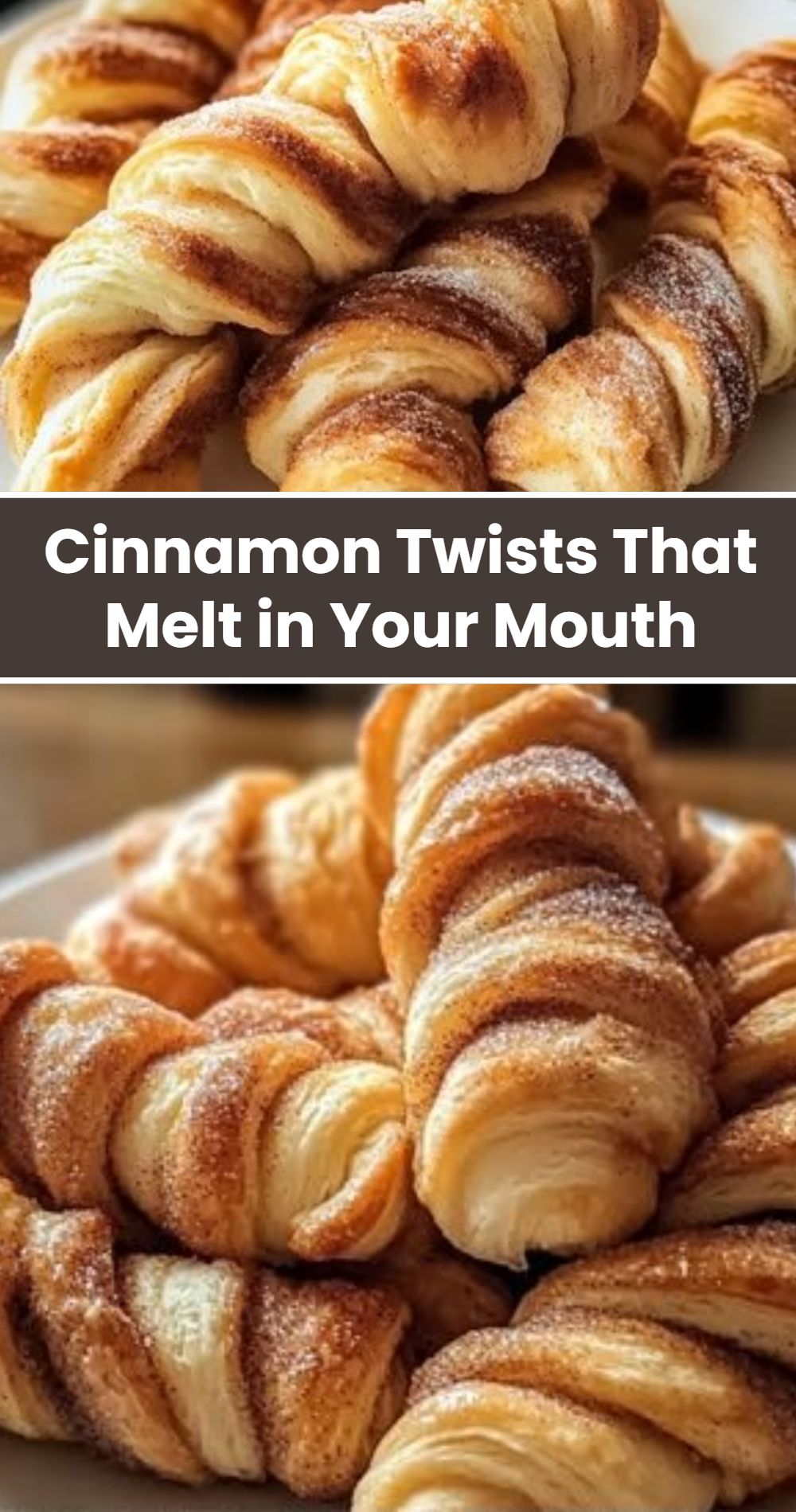 Cinnamon Twists That Melt In Your Mouth