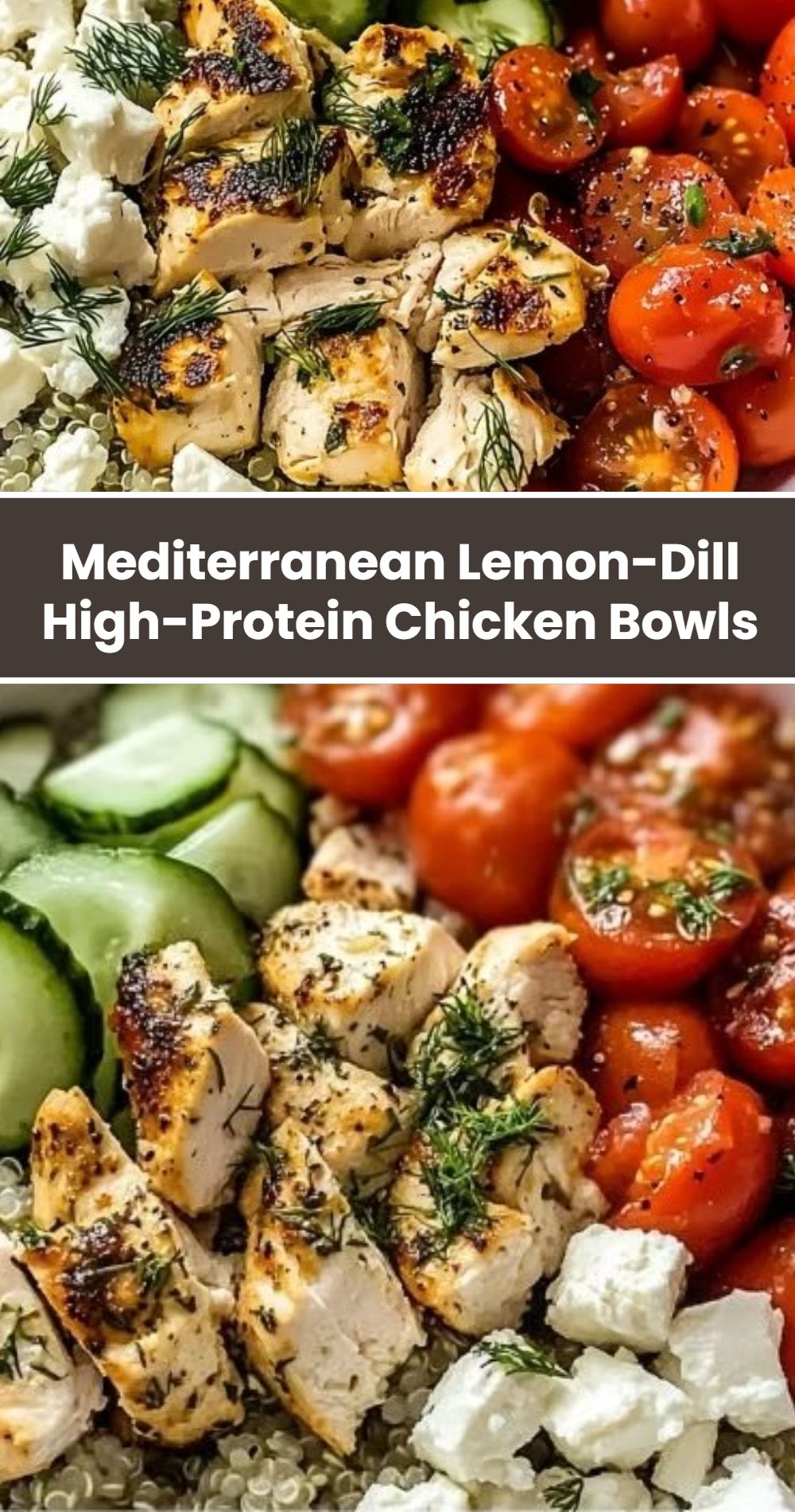 Mediterranean Lemon Dill High Protein Chicken Bowls