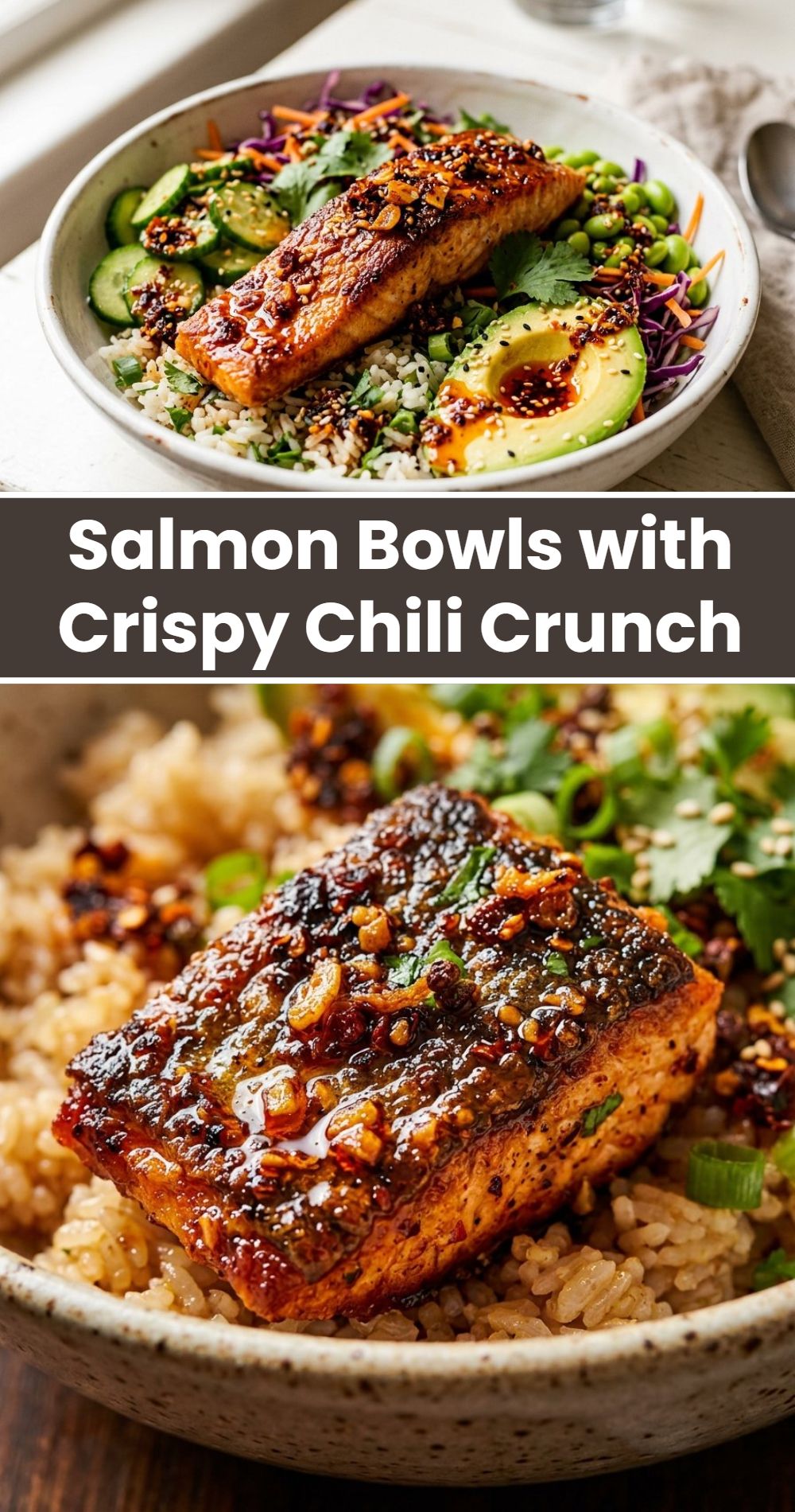 Salmon Bowls With Crispy Chili Crunch