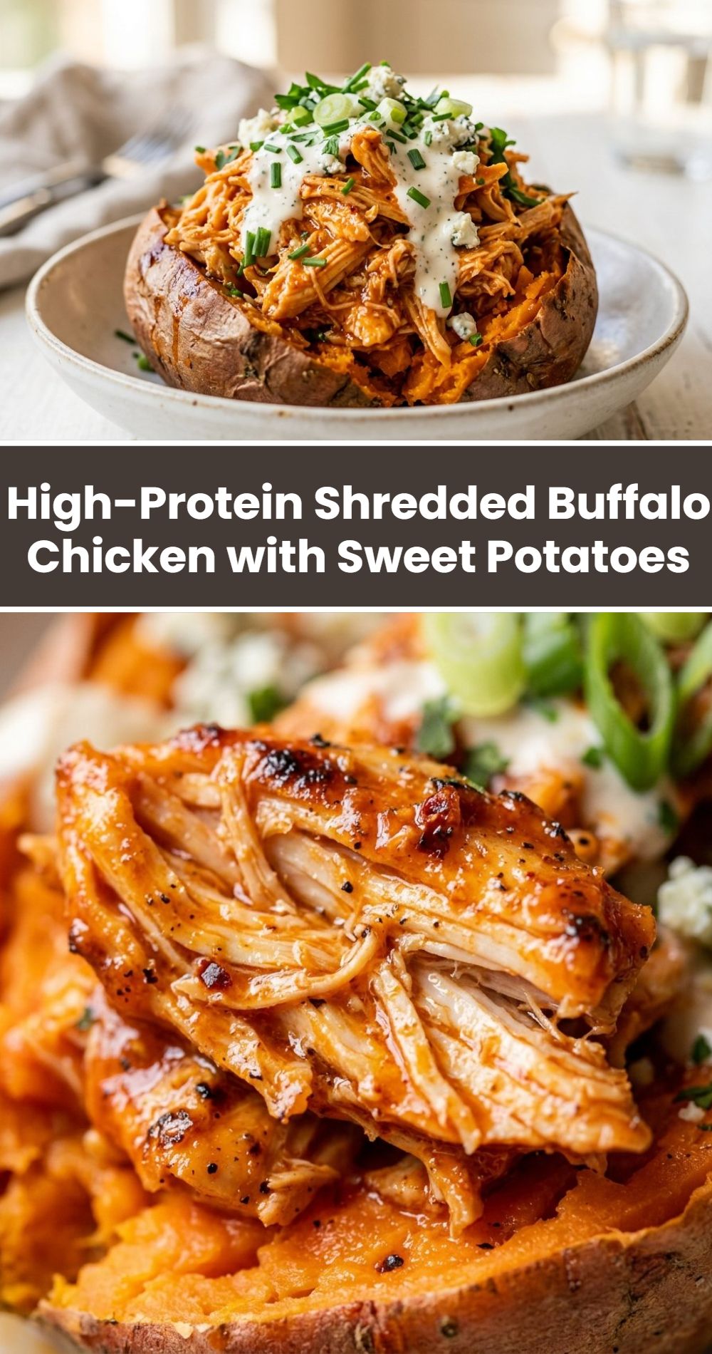 High Protein Shredded Buffalo Chicken Sweet Potatoes