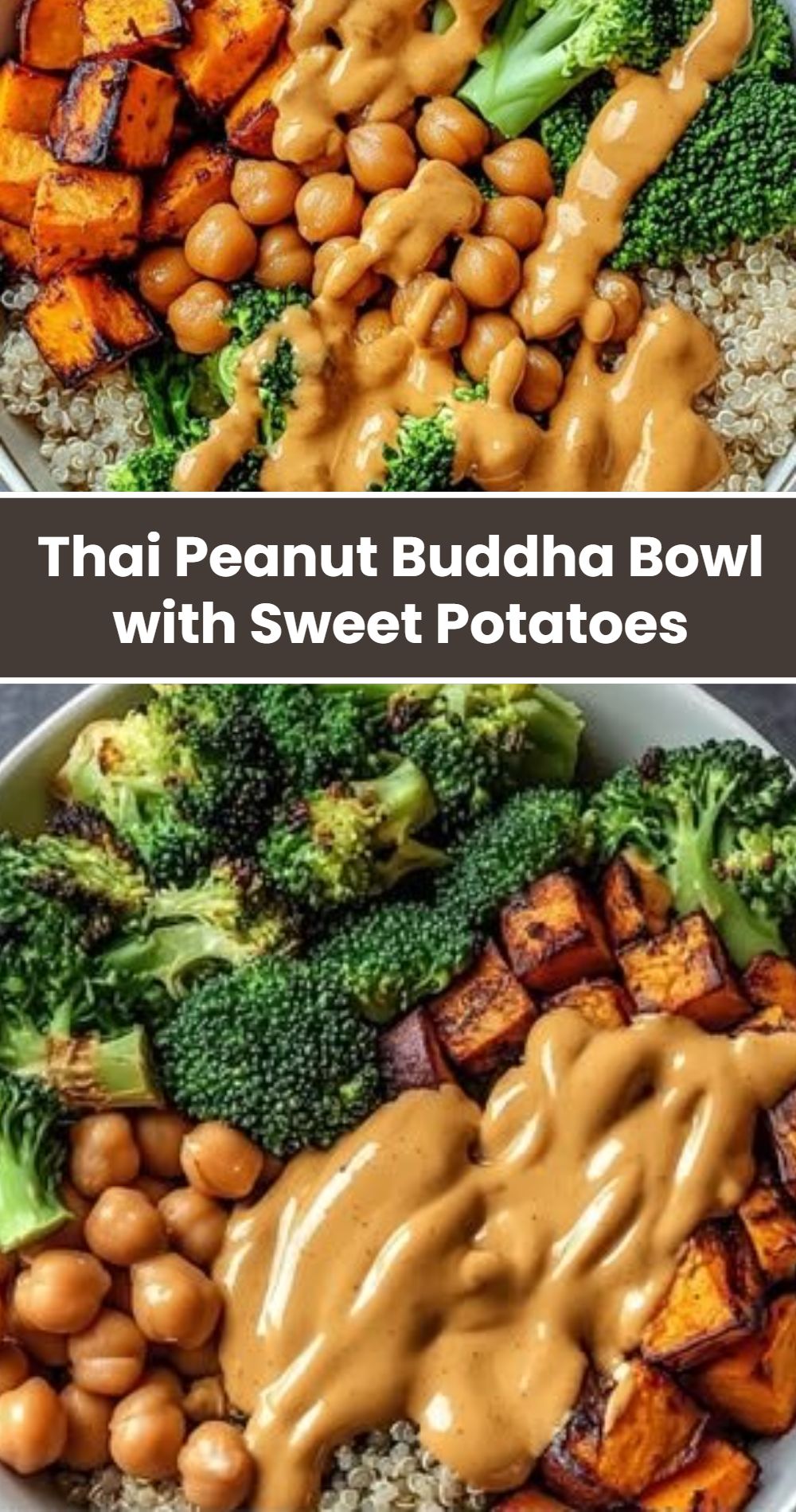 Thai Peanut Buddha Bowl Sweet Potatoes