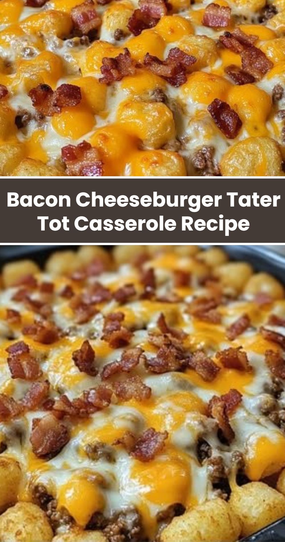 Bacon Cheeseburger Tater Tot Casserole Recipe