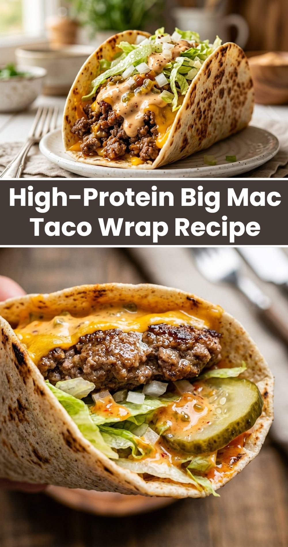 High Protein Big Mac Taco Wrap Recipe