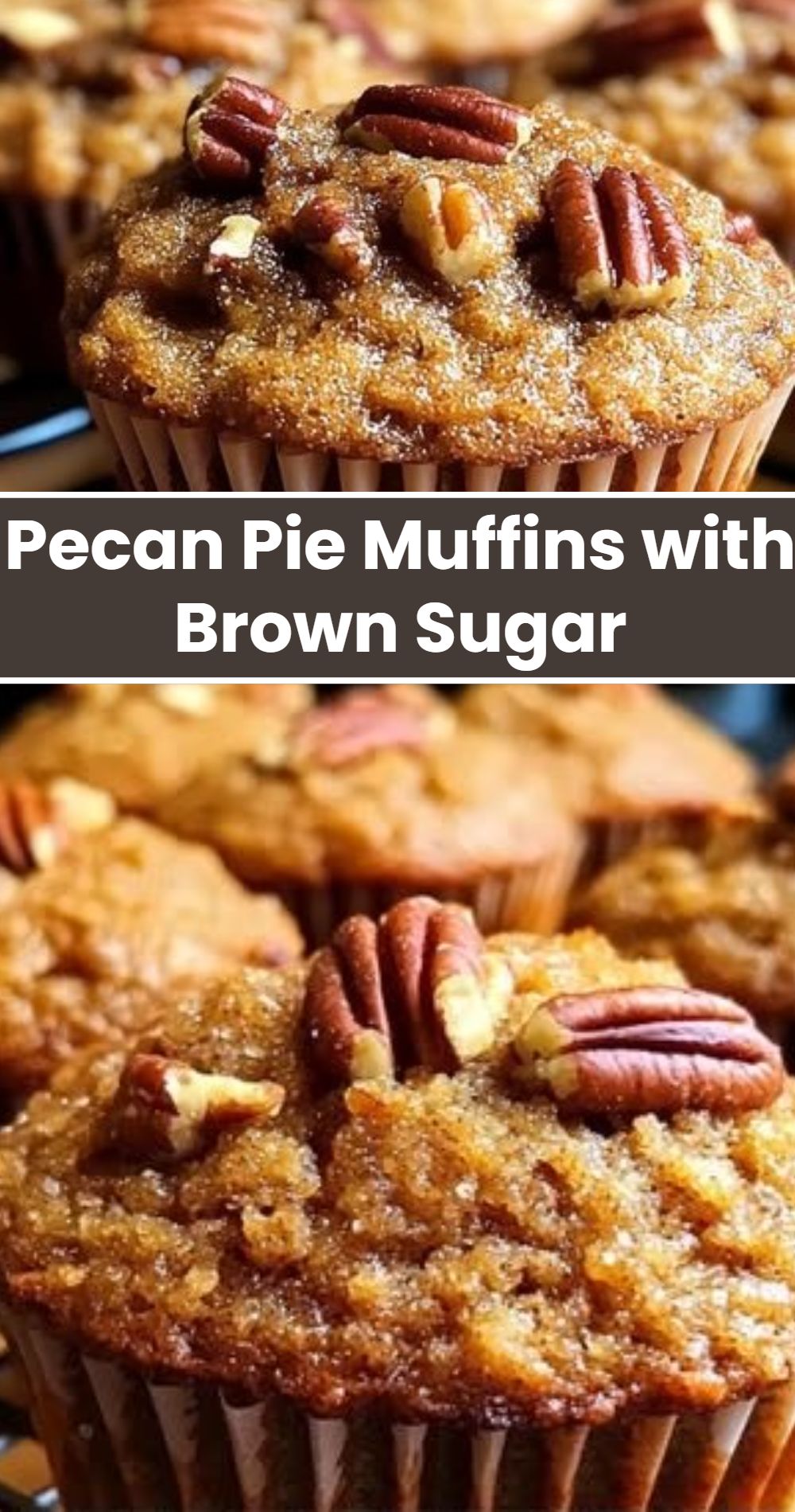 Pecan Pie Muffins With Brown Sugar