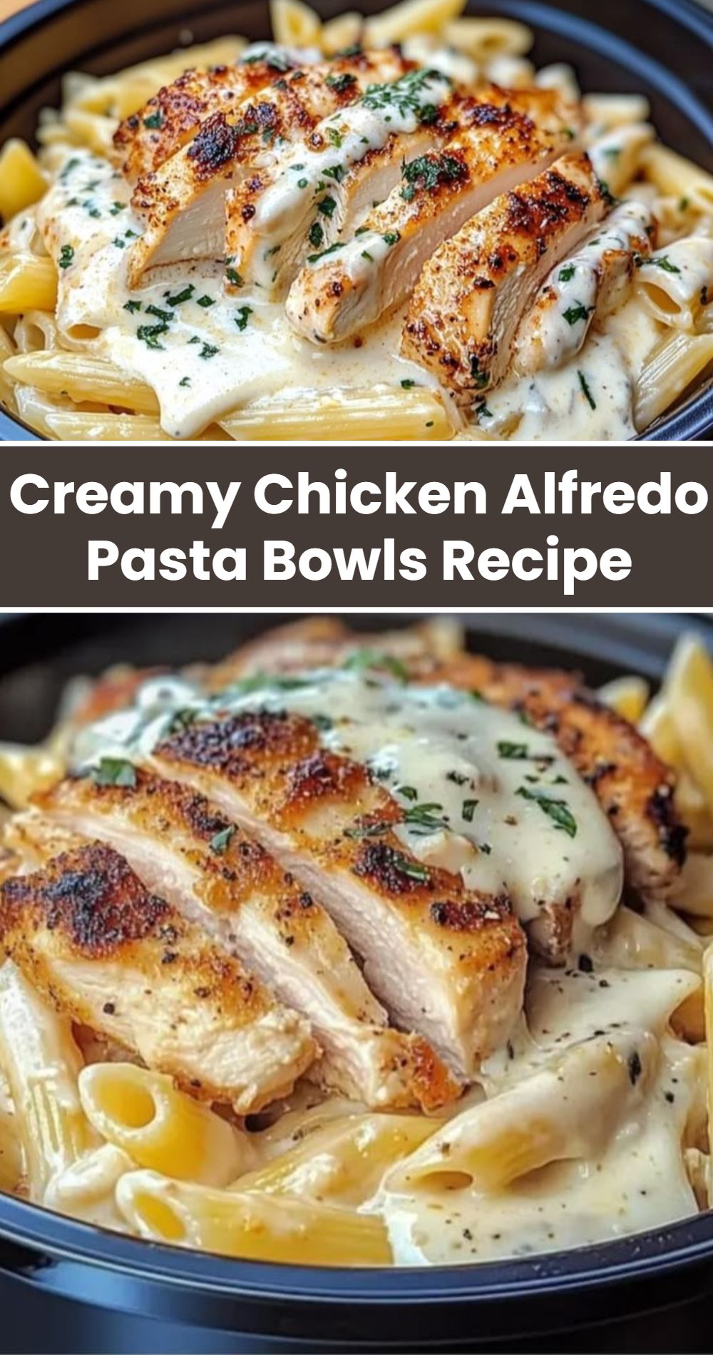 Creamy Chicken Alfredo Pasta Bowls Recipe