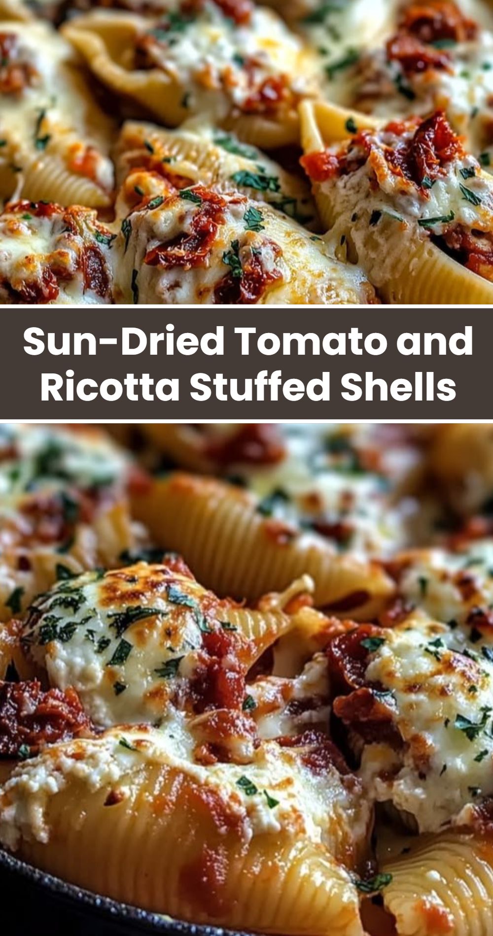 Sun Dried Tomato Ricotta Stuffed Shells