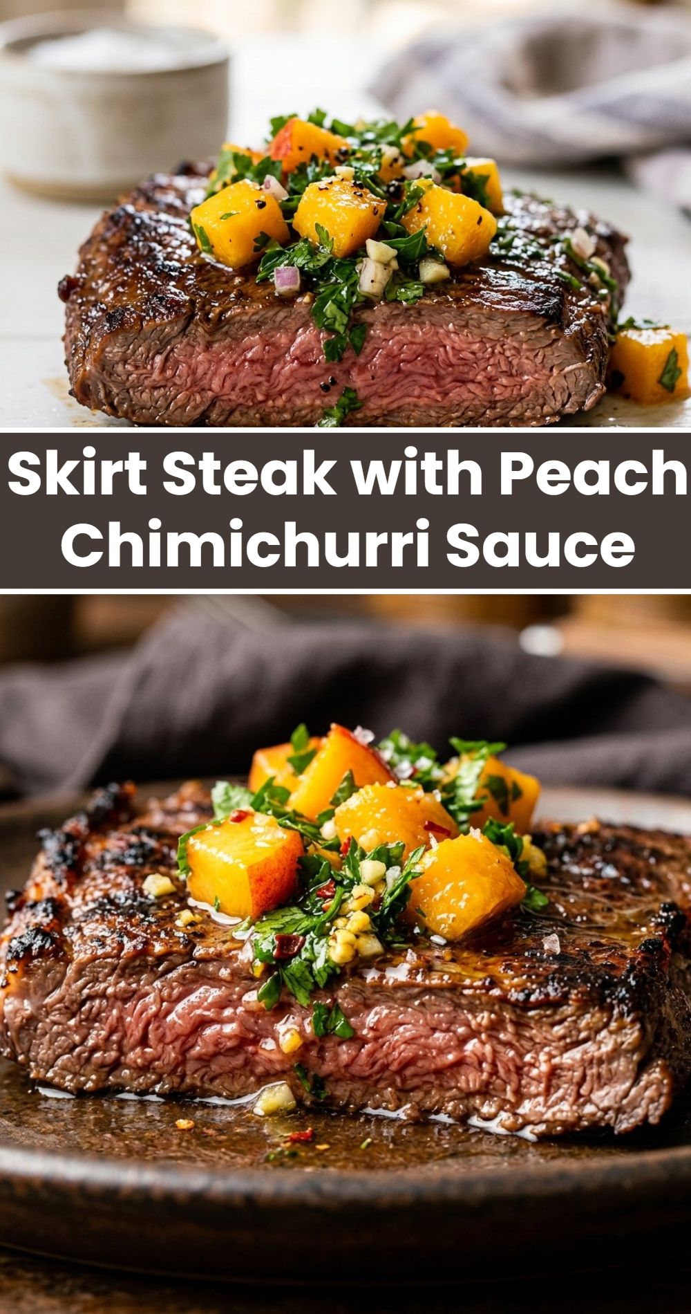 Skirt Steak Peach Chimichurri Sauce