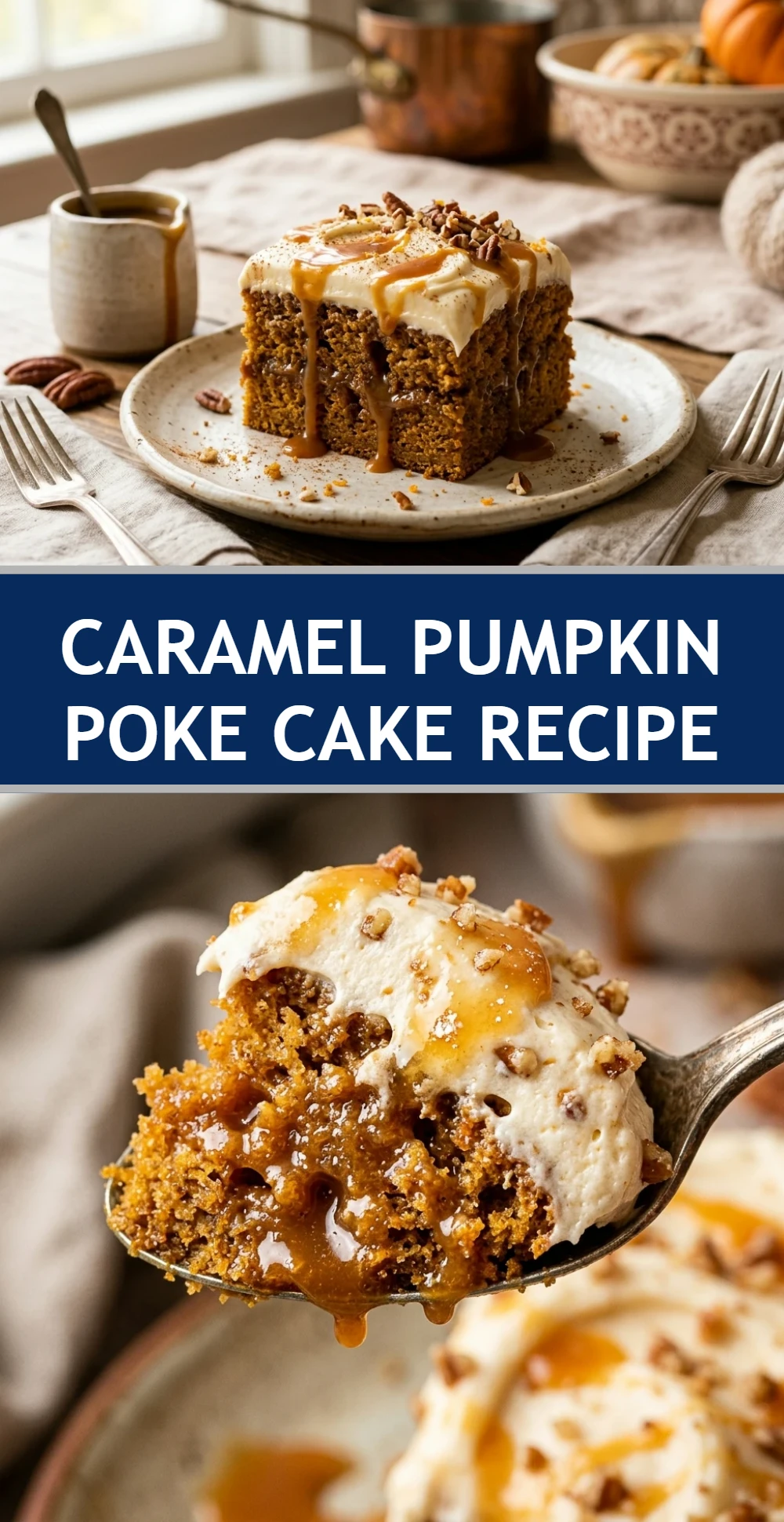 Caramel Pumpkin Poke Cake Recipe