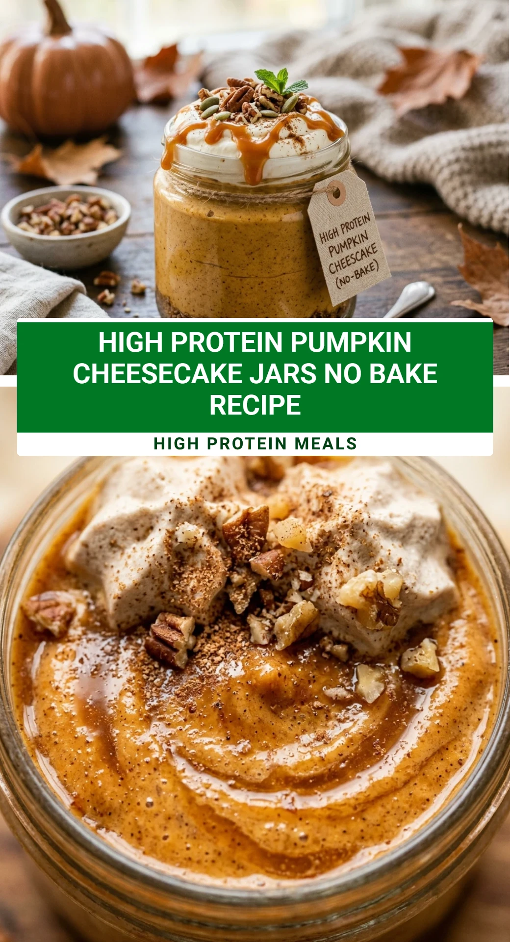 High Protein Pumpkin Cheesecake Jars No Bake Recipe