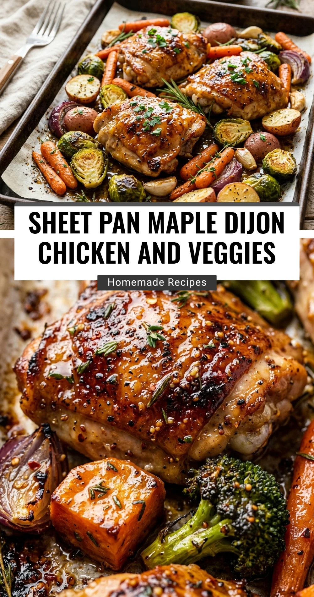 Sheet Pan Maple Dijon Chicken And Veggies