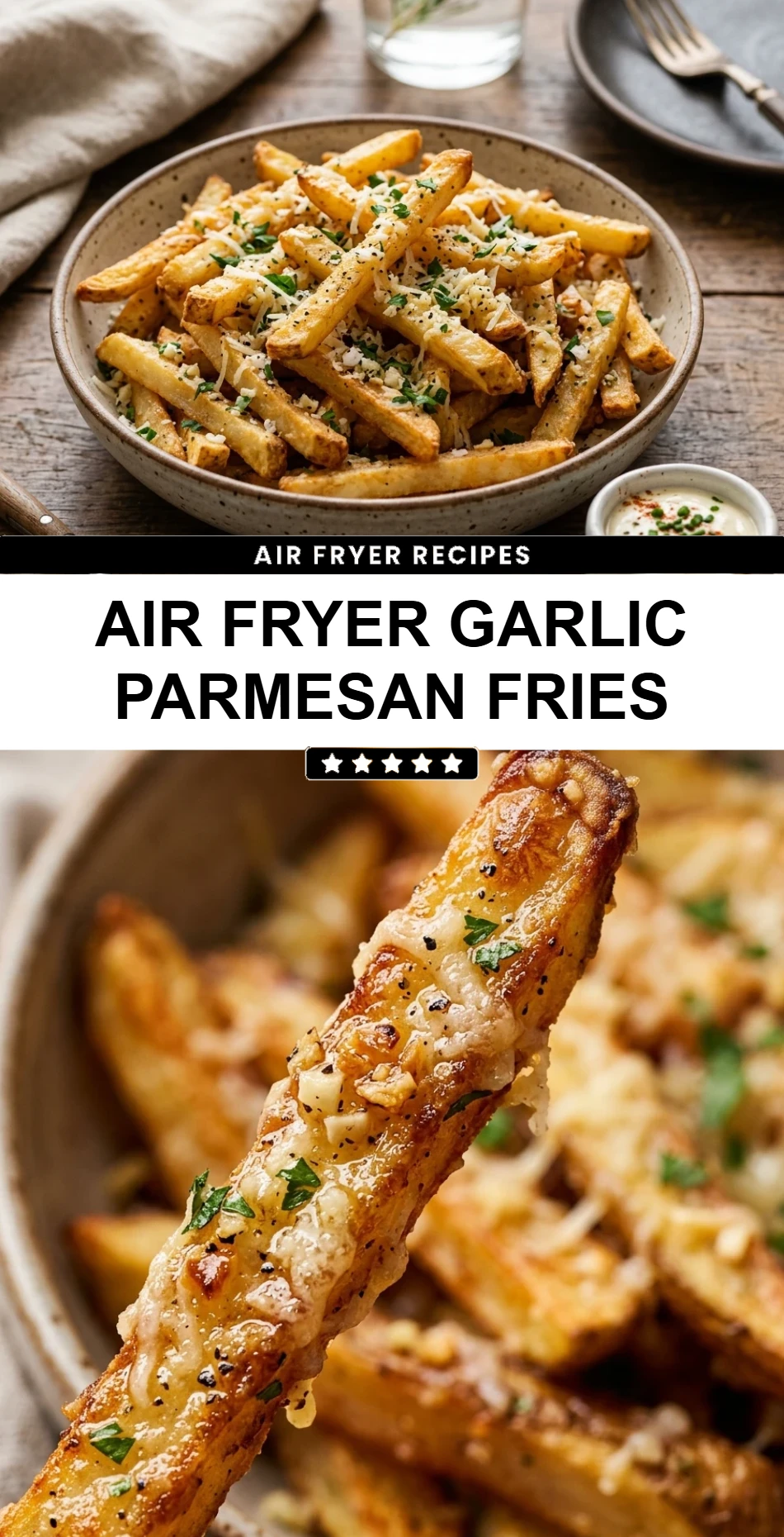 Air Fryer Garlic Parmesan Fries