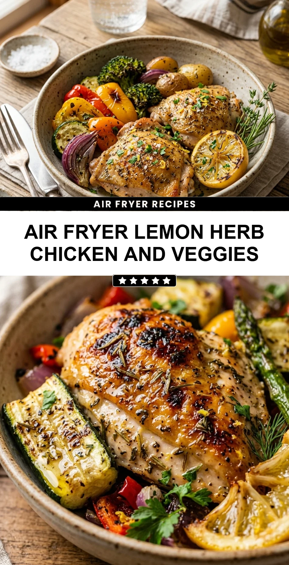 Air Fryer Lemon Herb Chicken and Veggies