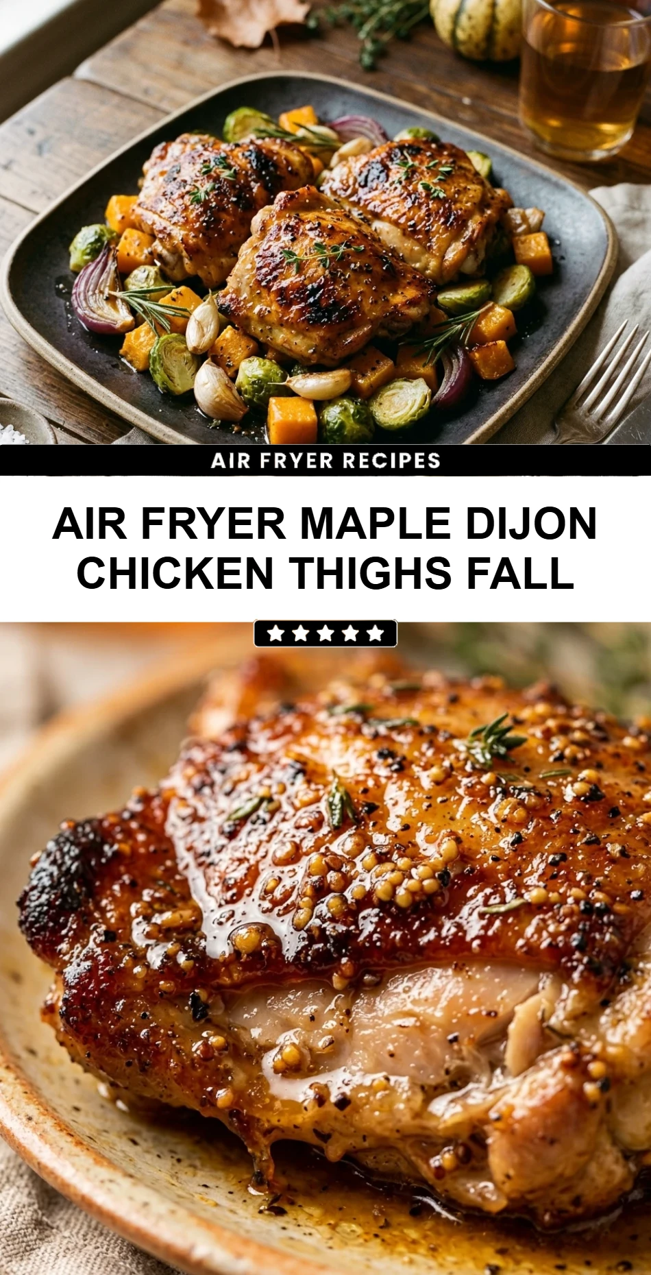 Air Fryer Maple Dijon Chicken Thighs Fall
