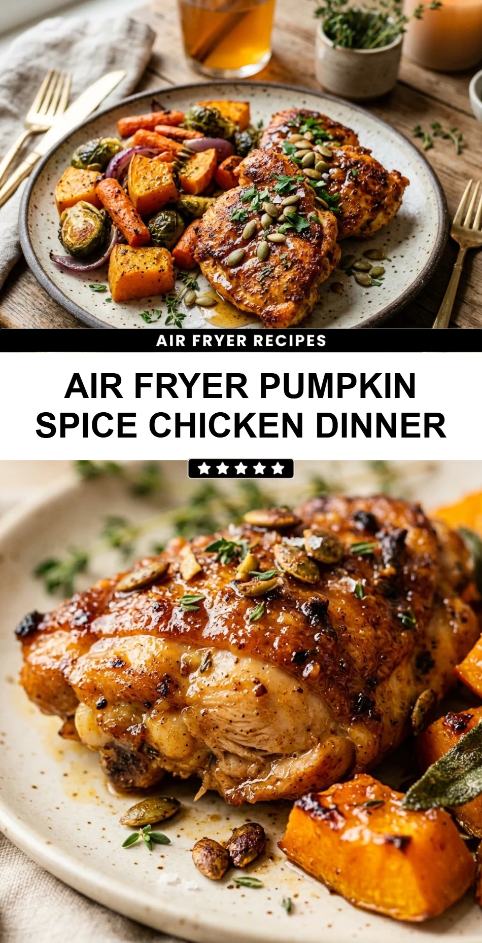 Air Fryer Pumpkin Spice Chicken Dinner