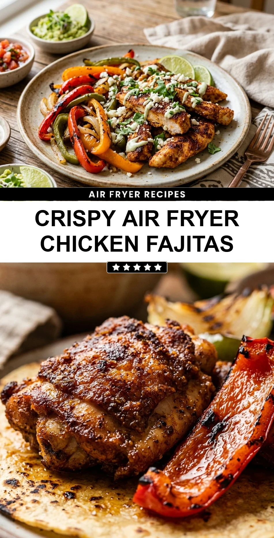 Crispy Air Fryer Chicken Fajitas