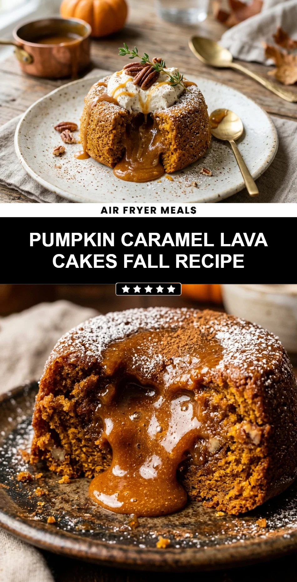 Pumpkin Caramel Lava Cakes Fall Recipe